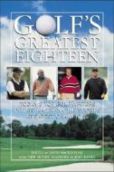 Golf's Greatest Eighteen di David Mackintosh edito da McGraw-Hill Companies