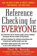 Reference Checking for Everyone: What You Need to Know to Protect Yourself, Your Business, and Your Family di Paul Barada, J. Mclaughlin edito da MCGRAW HILL BOOK CO