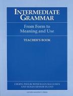 Intermediate Grammar: Teacher's Book di Susan Kesner Bland edito da Oxford University Press