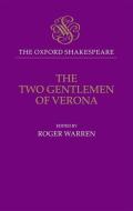 The Two Gentlemen of Verona di William Shakespeare edito da OXFORD UNIV PR