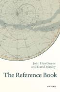 The Reference Book di John Hawthorne, David Manley edito da Oxford University Press