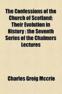 The The Seventh Series Of The Chalmers Lectures di Charles Greig M'Crie, Charles Greig McCrie edito da General Books Llc