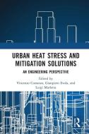 Urban Heat Stress And Mitigation Solutions edito da Taylor & Francis Ltd