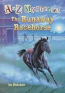 The Runaway Racehorse di Ron Roy edito da Random House Books for Young Readers