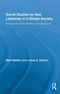Social Studies as New Literacies in a Global Society di Mark Baildon edito da Routledge