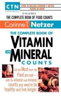 Complete Vitamin and Mineral Counts di Netzer T., Corinne T. Netzer edito da Delta