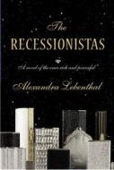 The Recessionistas di Alexandra Lebenthal edito da Little, Brown & Company
