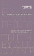 Truth di Alexis G. Burgess, John P. Burgess edito da Princeton University Press