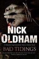 Bad Tidings di Nick Oldham edito da Severn House Publishers Ltd