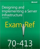 Exam Ref 70-413: Designing and Implementing a Server Infrastructure di Steve Suehring edito da MICROSOFT PR