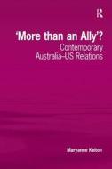 'More than an Ally'? di Dr. Maryanne Kelton edito da Taylor & Francis Ltd