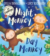 Night Monkey, Day Monkey di Julia Donaldson edito da HarperCollins Publishers