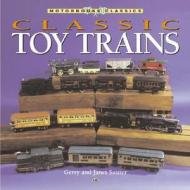 Classic Toy Trains di Gerry Souter, Janet Souter edito da Motorbooks International