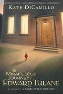 The Miraculous Journey of Edward Tulane di Kate DiCamillo edito da Candlewick Press (MA)