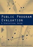 Public Program Evaluation di Laura Langbein edito da Taylor & Francis Ltd