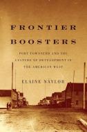 Frontier Boosters di Elaine Naylor edito da McGill-Queen's University Press