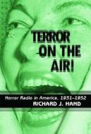 Terror On The Air! di Richard J. Hand edito da Mcfarland & Co Inc