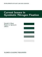 Current Issues in Symbiotic Nitrogen Fixation di North American Conference on Symbiotic N edito da Springer Netherlands