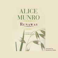 Runaway: Stories di Alice Munro, Kymberly Dakin edito da Audiogo