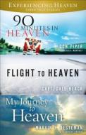 Experiencing Heaven: Three True Stories di Don Piper, Marvin J. Besteman, Capt Dale Black edito da Fleming H. Revell Company