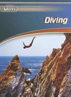 Diving di Tony Norman edito da Gareth Stevens Publishing