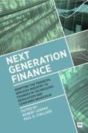 Next Generation Finance: Adapting the Financial Services Industry to Changes in Technology, Regulation and Consumer Behaviour di Robert Lempka, Paul D. Stallard edito da Harriman House