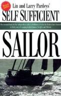 Self Sufficient Sailor di Lin Pardey, Larry Pardey edito da Pardey Books