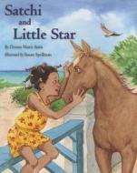 Satchi And Little Star di Donna Marie Seim edito da Peter E. Randall Publisher
