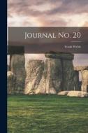Journal No. 20 di Frank Welsh edito da LIGHTNING SOURCE INC