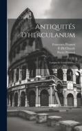 Antiquités D'herculanum: Lampes Et Candélâbres... di Francesco Piranesi, Pietro Piranesi, Tommaso Piroli edito da LEGARE STREET PR