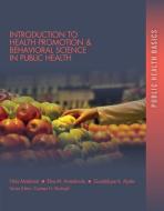 Introduction to Health Promotion & Behavioral Science in Public Health di Hala Madanat, Elva Arredondo, Guadalupe X. Ayala edito da CENGAGE LEARNING