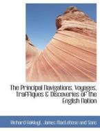 The Principal Navigations, Voyages, Traffiques & Discoveries of the English Nation di Richard Hakluyt, James MacLehose and Sons edito da BiblioLife