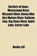 Borders Of Iowa; Mississippi River, Miss di Books Llc edito da Books LLC, Wiki Series