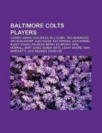 Baltimore Colts players di Books Llc edito da Books LLC, Reference Series