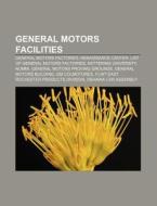 General Motors Facilities: Renaissance C di Books Llc edito da Books LLC, Wiki Series