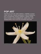 Pop Art: Campbell's Soup Cans, Factory, di Livres Groupe edito da Books LLC, Wiki Series