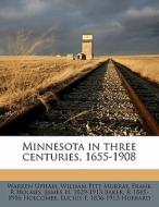 Minnesota In Three Centuries, 1655-1908 di Lucius F. 1836 Hubbard, William Pitt Murray, James H. 1829 Baker edito da Nabu Press