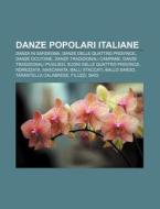 Danze Popolari Italiane: Danza In Sardeg di Fonte Wikipedia edito da Books LLC, Wiki Series