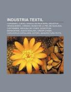 Industria textil di Fuente Wikipedia edito da Books LLC, Reference Series