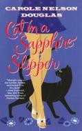 CAT IN A SAPPHIRE SLIPPER di Carole Nelson Douglas edito da St. Martins Press-3PL