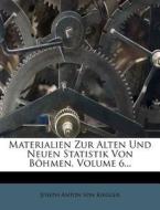 Materialien Zur Alten Und Neuen Statistik Von Bohmen. edito da Nabu Press