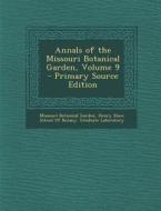 Annals of the Missouri Botanical Garden, Volume 9 di Missouri Botanical Garden edito da Nabu Press