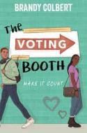 The Voting Booth di Brandy Colbert edito da DISNEY-HYPERION