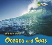 Oceans and Seas di Cassie Mayer edito da Heinemann Educational Books