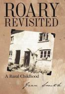 Roary Revisited di Jean Smith edito da AuthorHouse UK