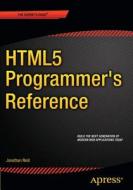 HTML5 Programmer's Reference di Jonathan Reid edito da Apress