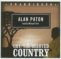 Cry, the Beloved Country di Alan Paton edito da Blackstone Audiobooks