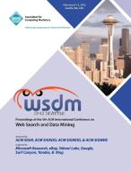 WSDM 2012 Proceedings of the 5th ACM International Conference on Web Search and Data Mining di Wsdm 2012 Conference Committee edito da ACM