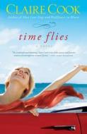 Time Flies di Claire Cook edito da Touchstone Books