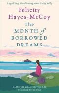 The Month of Borrowed Dreams di Felicity Hayes-McCoy edito da Hachette Books Ireland